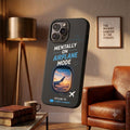 Mentally On Airplane Mode Printed Phone Cover