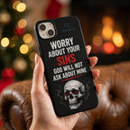 Worry About Your Sins Printed Phone Cover