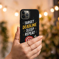 Target Deadline Sleep Repeat Printed Phone Cover