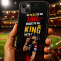 Jo Head Ko Bhi Tail Bnade Vo Hai King Printed Phone Cover